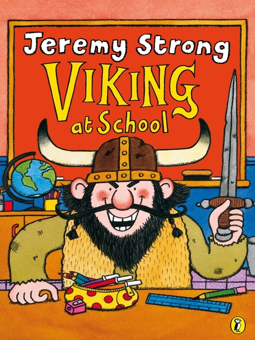 Title details for Viking at School by Jeremy Strong - Available